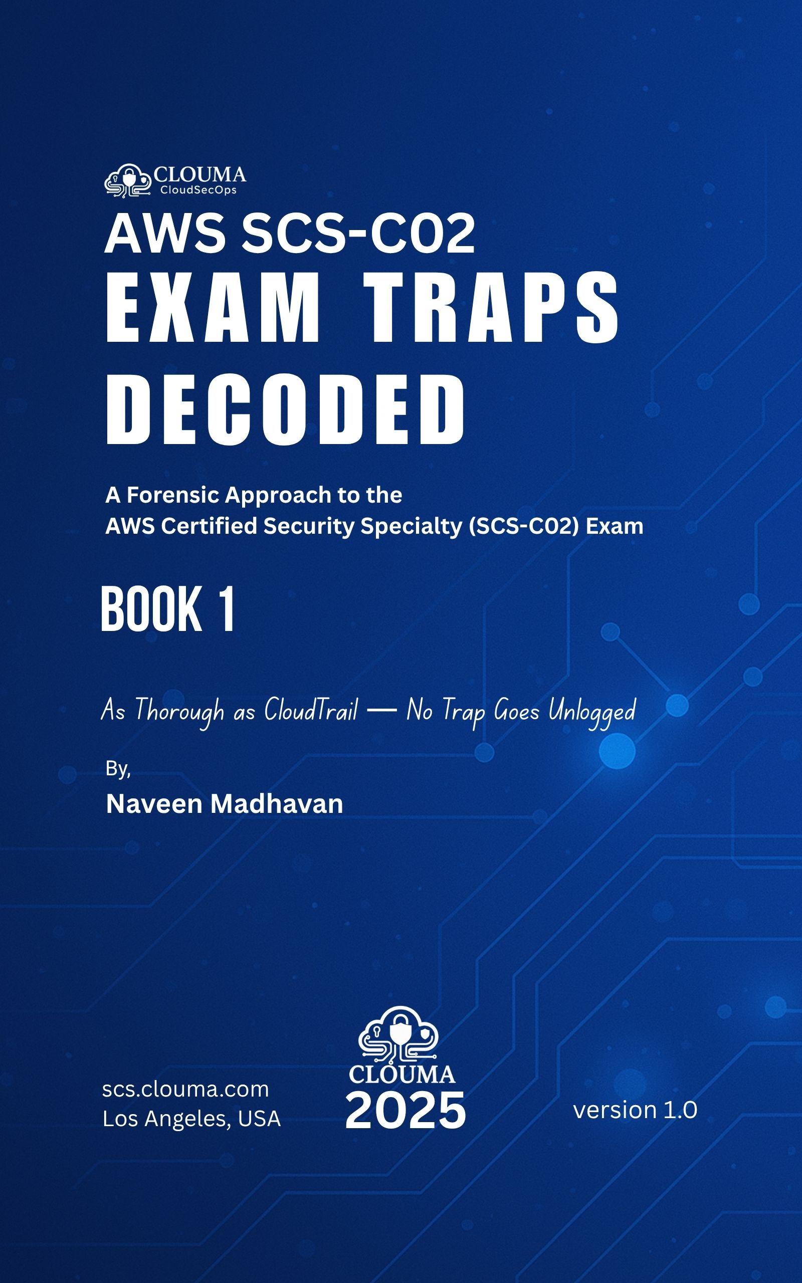 AWS SCS-C02: Exam Traps Decoded - Book 1 by Naveen Madhavan