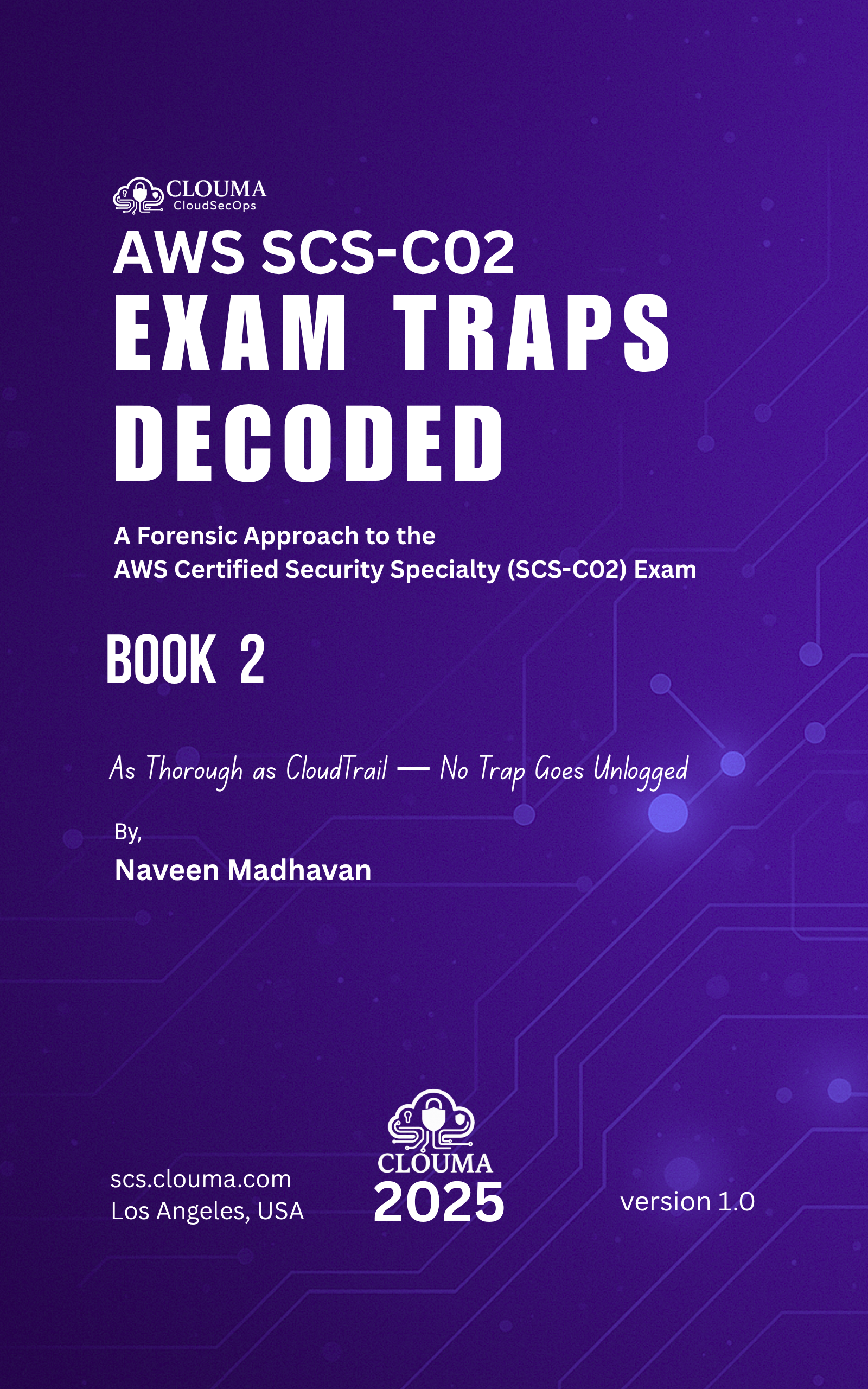 AWS SCS-C02: Exam Traps Decoded - Book 2 by Naveen Madhavan